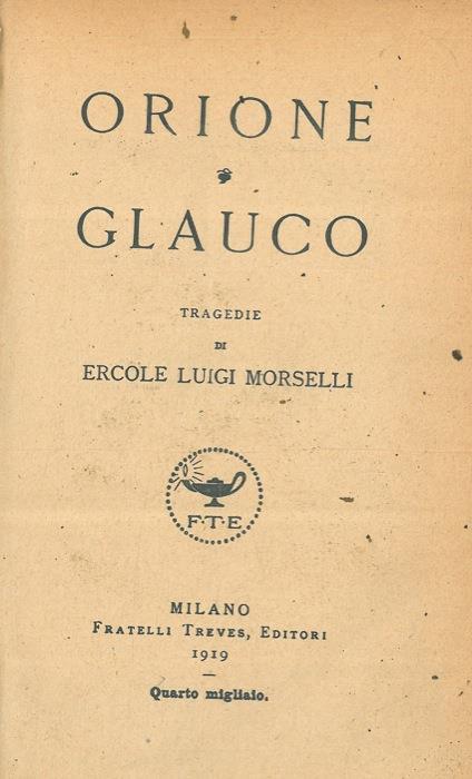 Orione. Glauco - Ercole Luigi Morselli - copertina