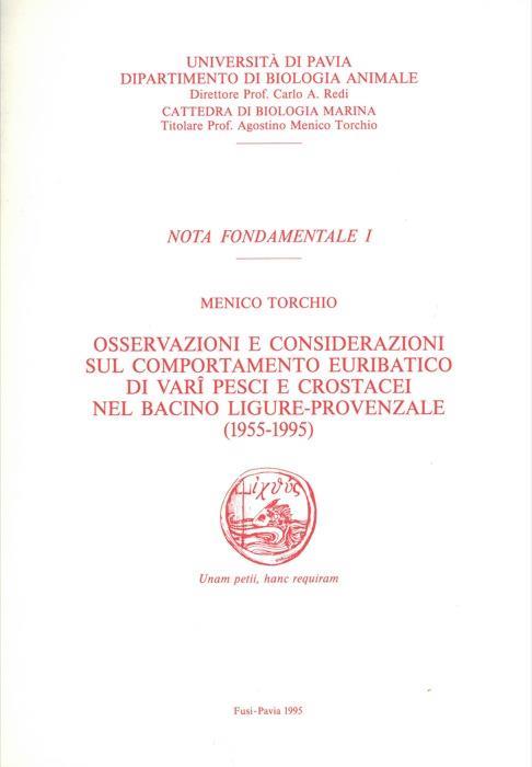 Osservazioni e considerazioni sul comportamento euribatico di vari pesci e crostacei nel bacino ligure - provenzale (1955 - 1995) - Menico Torchio - copertina
