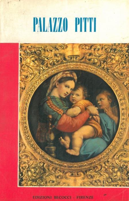 Palazzo Pitti e i suoi tesori d'arte - Roberto Bartolini - copertina