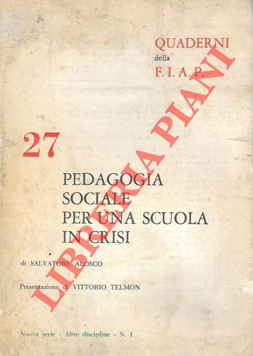 Pedagogia sociale per una scuola in crisi