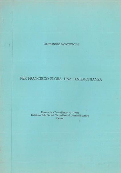 Per Francesco Flora: una testimonianza - Alessandro Montevecchi - copertina
