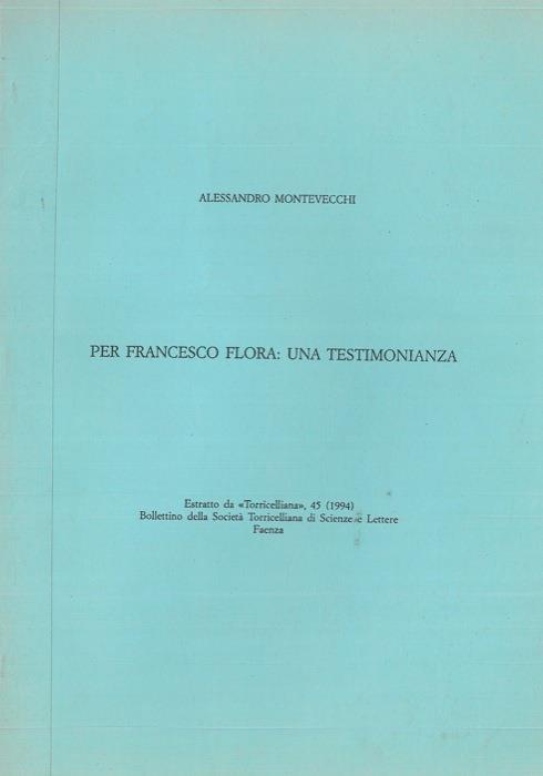 Per Francesco Flora: una testimonianza - Alessandro Montevecchi - copertina