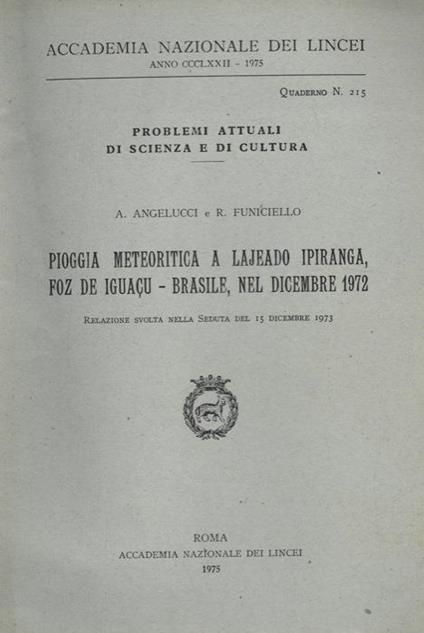Pioggia meteoritica a Lajeado Ipiranga, Foz de Iguacu, Brasile, nel dicembre 1972 - Angelo Angelucci - copertina