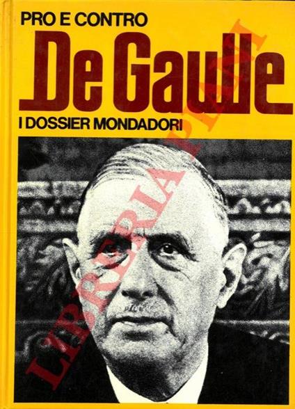 Pro e contro De Gaulle - Gianni Rizzoni - copertina