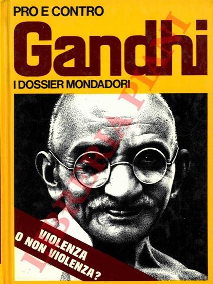 Pro e contro Gandhi - Robi Ronza - copertina