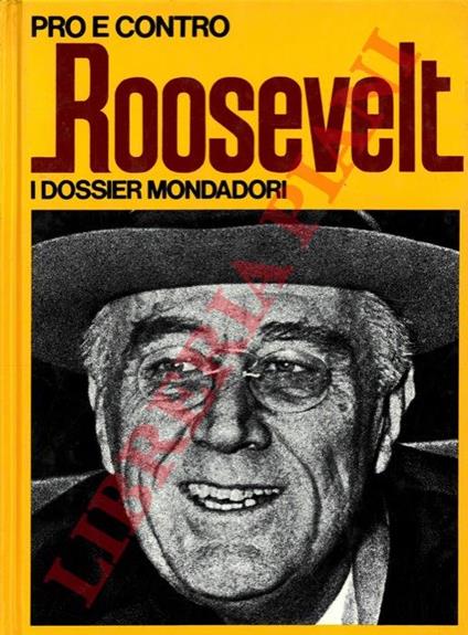 Pro e contro Roosevelt - Roberto Margotta - copertina