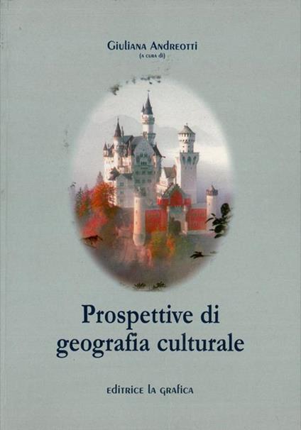 Prospettive di geografia culturale - Giuliana Andreotti - copertina