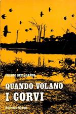 Quando volano i corvi