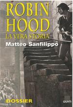 Robin Hood. La vera storia