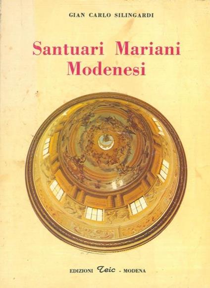 Santuari Mariani Modenesi - Giancarlo Silingardi - copertina