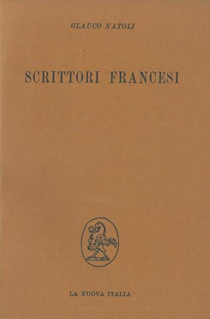 Scrittori francesi - Glauco Natoli - copertina