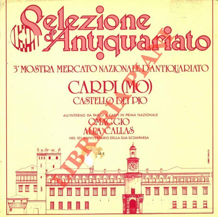 Selezione d'Antiquariato. 3° Mostra Mercato Nazionale d'Antiquariato Carpi (MO) Castello dei Pio dal 7 al 15 novembre '87