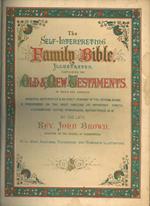 Self-Interpreting Family Bible: containing the Old and New Testaments to which are annexed an extensive introduction, marginal reference, and illustrations, an exact summary of the several books a paraphrase on the most obscure or important parts