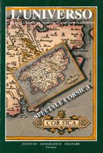 Speciale Corsica. Isole. Appunti di una mitologia letteraria. Evoluzione e consumo di un'immagine insulare: dalla Corsica terribilis all' ile de beauté. L'immagine linguistica della Corsica: fra scritti di viaggio e guide turistiche. La Crsica nella