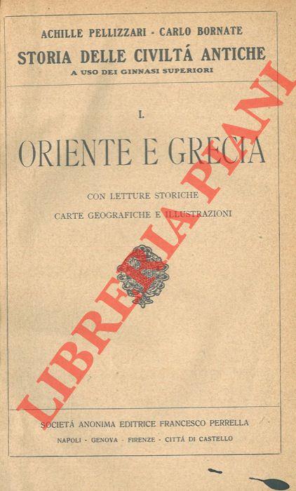 Storia delle civiltà antiche a uso dei ginnasi superiori. I. Oriente e Grecia