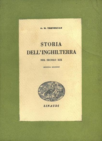 Storia dell'Inghilterra nel secolo XIX. Seconda edizione - George M. Trevelyan - copertina