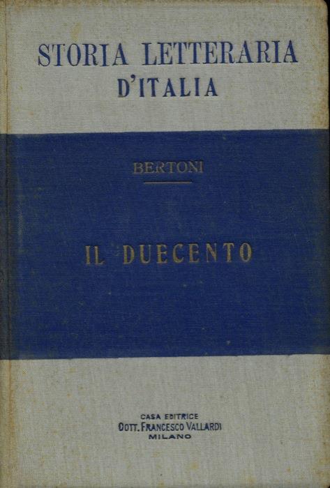 Storia letteraria d'Italia. Il Duecento - Giulio Bertoni - copertina