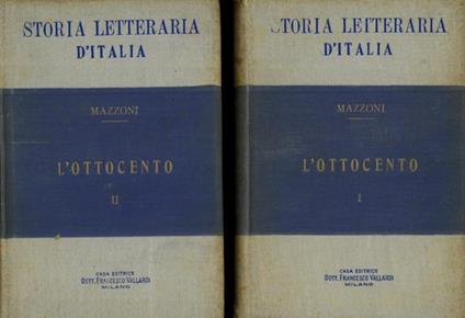 Storia letteraria d'Italia. L'ottocento - Guido Mazzoni - copertina