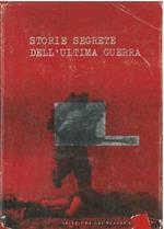 Storie segrete dell'ultima guerra