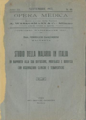 Studio della malaria in Italia in rapporto alla sua diffusione, profilassi e bonifica con osservazioni cliniche e terapeutiche - Ferruccio Nascimbeni - copertina