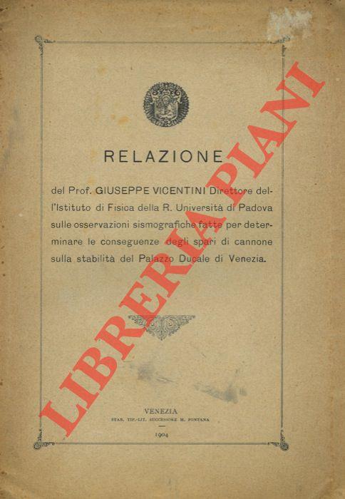 Sulle osservazioni sismografiche fatte per determinare le conseguenze degli spari di cannone sulla stabilità del Palazzo Ducale di Venezia