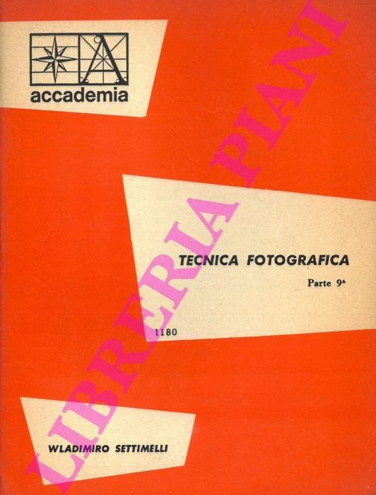 Tecnica fotografica. Parte 9a - Wladimiro Settimelli - copertina