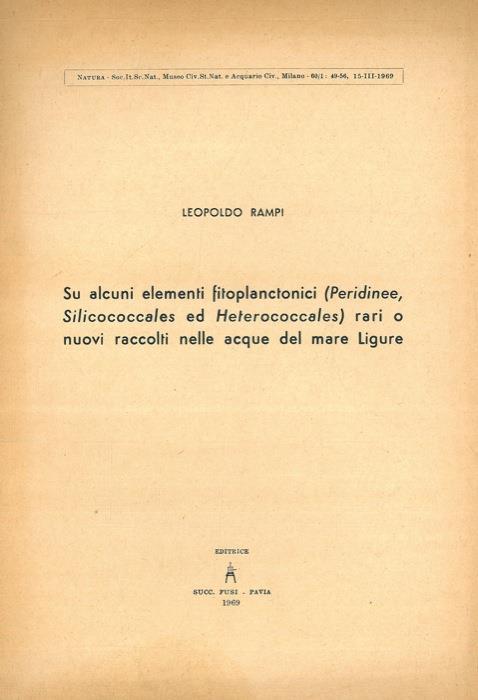Su alcuni elementi fitoplanctonici (Peridinee, Silicoccales ed Heterococcales) rari o nuovi raccolti nelle acque del mare Ligure - Leopoldo Rampi - copertina
