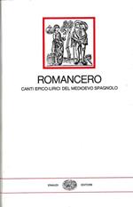Romancero. Canti epico-lirici del romanticismo spagnolo