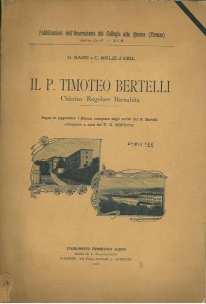Il P. Timoteo Bertelli Chierico Regolare Barnabita - Domenico Bassi - copertina
