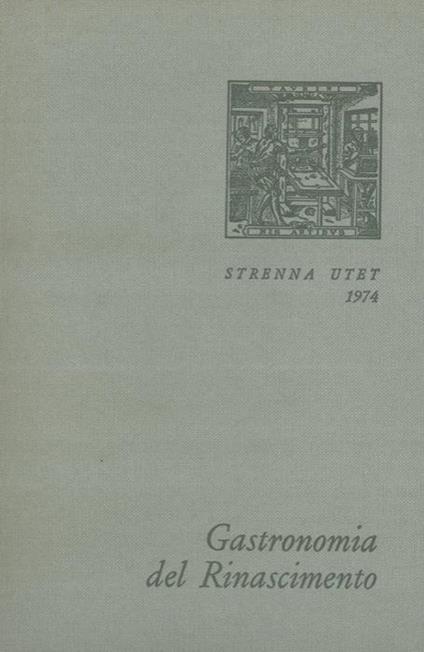 Gastronomia del Rinascimento - Luigi Firpo - copertina