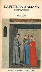 La pittura italiana. Medioevo