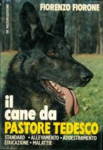 Il cane da pastore tedesco. Standard. allevamento. addestramento. educazione. malattie