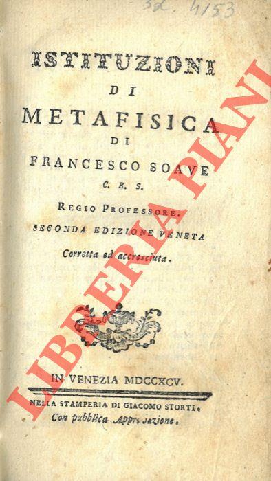 Istituzioni di metafisica. Seconda edizione veneta corretta ed accresciuta