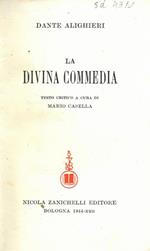 La divina commedia. Testo critico a cura di Mario Casella