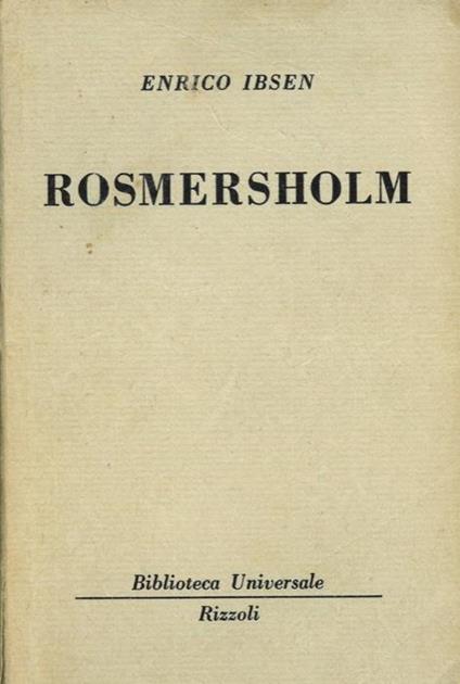 Rosmersholm - Henrik Ibsen - copertina