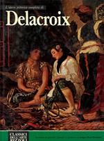 L' opera pittorica completa di Delacroix