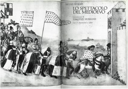 Lo spettacolo del Medioevo - Bryan Holme - copertina