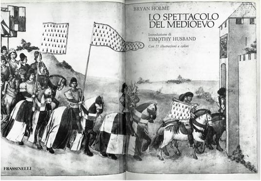 Lo spettacolo del Medioevo - Bryan Holme - copertina