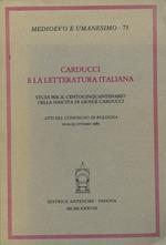 Carducci e la letteratura italiana. Studi per il Centocinquantenario della nascita di Giosu Carducci
