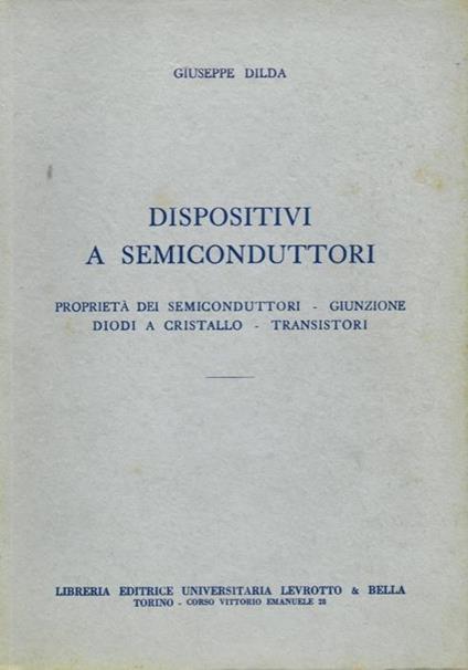 Dispositivi a semiconduttori - Giuseppe Dilda - copertina