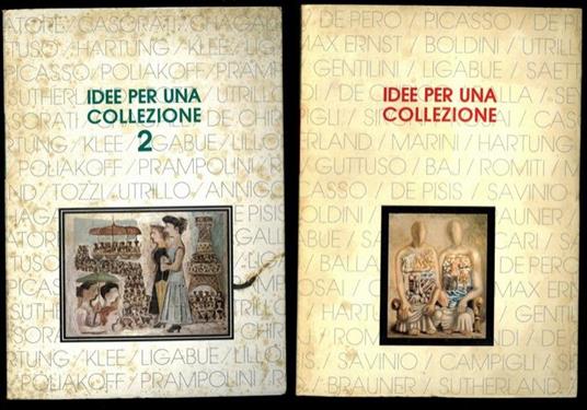 Idee per una collezione. Capolavori del XX secolo. Volumi 1 e 2 - Giorgio Ruggeri - copertina