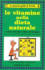 Le vitamine nella dieta naturale a cosa servono e dove si trovano (con una parte dedicata alle vitamine in erboristeria)