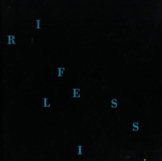 Riflessi. Opere recenti - Ennio Tamburi - copertina