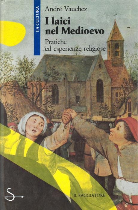 I laici nel Medioevo - André Vauchez - copertina