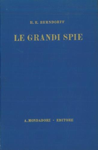 Le grandi spie - Hans Rudolf Berndorff - copertina