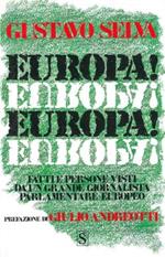 Europa! Europa. Fatti e persone visti da un grande giornalista parlamentare europeo