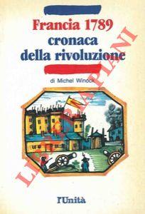 Francia 1789. Cronaca della rivoluzione