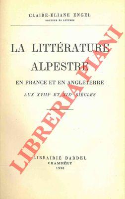 La littérature alpestre en france et en Angleterre. Aux XVIII et XIX sicles