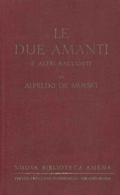 Le due amanti e altri racconti - Alfred de Musset - copertina