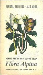 Norme per la protezione della Flora Alpina (legge regionale 28 giugno 1962, N. 10)
